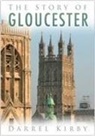 Darrel Kirby, Darrel Kirby - The Story of Gloucester