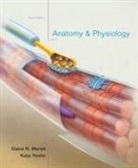Katja Hoehn, Elaine N. Marieb - Anatomy and Physiology