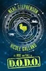 Nicole Galland, Nea Stephenson, Neal Stephenson - The Rise and Fall of D.O.D.O.