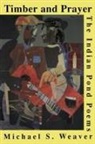 Michael S. Weaver, Afaa Michael Weaver, Michael S. Weaver - Timber and Prayer
