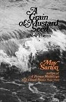 May Sarton - A Grain of a Mustard Seed