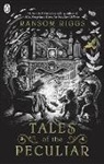 Ransom Riggs, Riggs Ransom, Andrew Davidson - Tales of the Peculiar