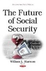 William L Harmon, William L. Harmon - Future of Social Security