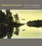Allen Blagden - Marking the Moment