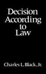 Charles L. Black, Charles L. Black Jr, Charles L. Black Jr. - Decision According to Law