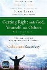 John Baker - Getting Right With God, Yourself, and Others 3