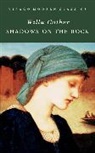 Willa Cather - Shadows On The Rock