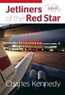 Charles Kennedy - Jetliners of the Red Star