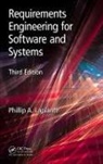 Phillip A. Laplante, Phillip A. (The Pennsylvania State Unive Laplante, Phillip A. (The Pennsylvania State University Laplante, Laplante Phillip A. - Requirements Engineering for Software and Systems