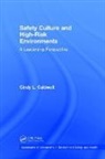 Cindy L. Caldwell, L. CALDWELL, Cindy L. Caldwell - Safety Culture and High-Risk Environments