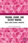 Francis Joseph Harrington, Francis Joseph (Private Practice Harrington, Harrington Francis Joseph - Trauma, Shame, and Secret Making