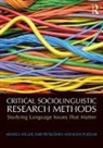 Monica Heller, Monica (University of Toronto Heller, Monica Pietikainen Heller, Heller Monica, Sari Pietikainen, Sari (University of Jyvaskyla Pietikainen... - Critical Sociolinguistic Research Methods