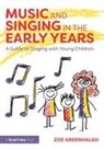 Zoe Greenhalgh, Zoe (Edge Hill University Greenhalgh - Music and Singing in the Early Years