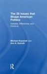 Ann Karreth, Ann K. Karreth, Michael Kryzanek, Michael Karreth Kryzanek - 25 Issues That Shape American Politics