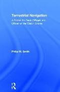 Phil Smith, Philip M. Smith,  Smith Philip M. - Terrestrial Navigation - A Primer for Deck Officers and Officer of the Watch Exams