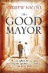 Andrew Nicoll - The Good Mayor