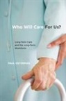 Paul Osterman - Who Will Care for Us?