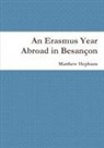 Matthew Hepburn - An Erasmus Year Abroad in Besançon