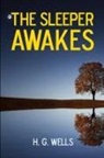 H. G. Wells - The Sleeper Awakes