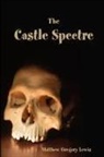 Matthew Lewis - The Castle Spectre