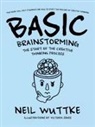 Neil Wuttke - BASIC BRAINSTORMING