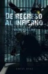 Emily Diaz, Emily Díaz - De regreso al infierno "dueño y esclavo"