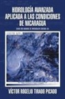 Victor Rogelio Tirado Picado, Víctor Rogelio Tirado Picado - Hidrología Avanzada aplicada a las condiciones de Nicaragua