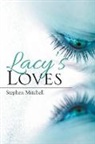 Stephen Mitchell - Lacy's Loves