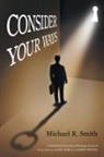 Michael Smith - Consider Your Ways