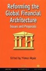 Yilmaz Akyuz, Yilmaz Akyuz - Reforming the Global Financial Architecture
