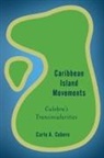 Carlo Cubero, Carlo A Cubero, Carlo A. Cubero - Caribbean Island Movements Cupb