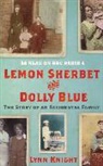 Lynn Knight, Lynn (Author) Knight, Knight Lynn, Lynn Knight - Lemon Sherbet and Dolly Blue