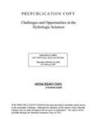 Committee on Challenges and Opportunities in the Hydrologic Sciences, Division On Earth And Life Studies, National Research Council, Water Science And Technology Board - Challenges and Opportunities in the Hydrologic Sciences