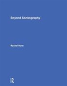 Rachel Hann - Beyond Scenography