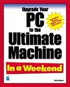 Faithe Wempen - Upgrade PC to Ultimate Machine