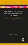 Dunkley, Fiona Dunkley, Fiona (Senior Accredited Mbacp Psychother Dunkley - Psychosocial Support for Humanitarian Aid Workers