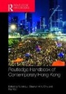 Tai Lok Chiu Lui, Tai-Lok (Chinese University of Hong Kong Lui, Tai-Lok Chiu Lui, Stephen W.K. Chiu, Stephen Wing Kai Chiu, Stephen W.K. Chui... - Routledge Handbook of Contemporary Hong Kong