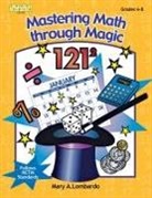 Mary A Lombardo, Mary A. Lombardo, Lombardo Mary A. - Mastering Math Through Magic, Grades 6-8