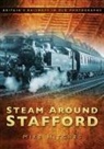 Mike Hitches - Steam Around Stafford