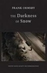 Frank Ormsby - Darkness of Snow the