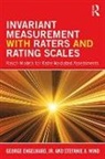 George Engelhard, George (University of Georgia Usa) Engelhard Jr, George Engelhard Jr., George (University of Georgia Engelhard Jr., Stefanie Wind, Stefanie (University of Alabama Wind... - Invariant Measurement With Raters and Rating Scales