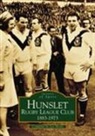 Les Hoole - Hunslet Rugby League Football Club 1883-1973: Images of Sport