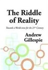 Andrew Gillespie - The Riddle of Reality