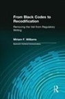 Charles H. Sides, Miriam Williams, Miriam F Williams, Miriam F. Williams, Miriam F. (Phd Williams, Miriam F. Sides Williams... - From Black Codes to Recodification