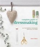Jules Fallon - Complete Guide to Dressmaking