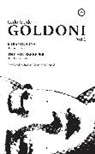Carlo Coldoni, Goldoni, Carlo Goldoni - Goldoni: Volume One