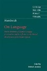 Et Al, Wilhelm Humboldt, Wilhelm Von Humboldt, Michael Losonsky, Humboldt Wilhelm von, Michael Losonsky - On Language