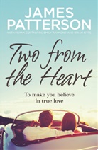 James Patterson, Emil Raymond, Emily Raymond, Brian et al Sitts - Two From the Heart