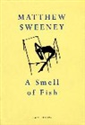 Matthew Sweeney, Sweeney Matthew - A Smell Of Fish