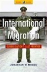 Jonathon Moses, Jonathon W. Moses - International Migration